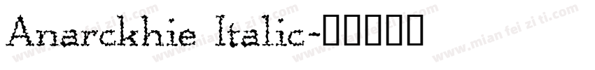 Anarckhie Italic字体转换